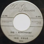 Ike Cole - Did I Remember?/My Blue Heaven