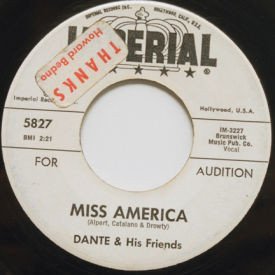 Dante & His Friends - Miss America/Now I’ve Got You