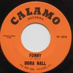 Dora Hall - Cousin Of Mine/Funny