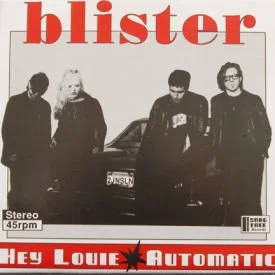 Blister - Hey Louie/Automatic