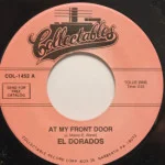 El Dorados - At My Front Door