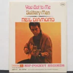 Neil Diamond - Solitary Man/You Got To Me - Hip Pocket SEALED