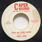 Trilly Cole - Love All Over Again/I'm Sorry