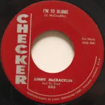 Jimmy McCracklin - I'm To Blame/The Walk
