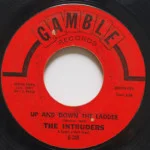 Intruders - Up And Down The Ladder/Together