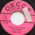 Bonnie May - It Only Hurts For A Little While