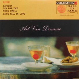 Art Van Damme - Carioca/Tea For Two/Thou Swell/Let’s Fall In Love