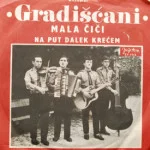 Gradiscani/Narodni Ansambl - Mala Cici/Na Put Dalek Krecem