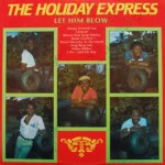 Holiday Express - Let Him Blow - AUTOGRAPHED