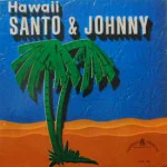 Santo & Johnny - Hawaii