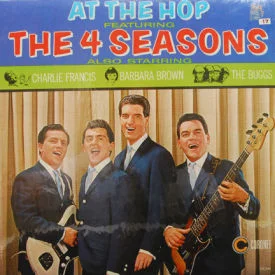 Four Seasons - At The Hop – Still In Shrink