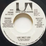 Trouble - Love Sweet Love