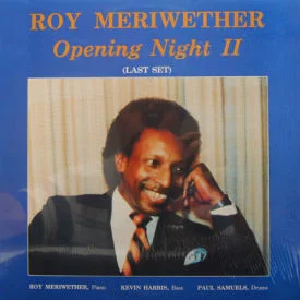 Roy Meriwether - Opening Night II