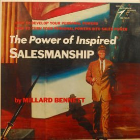 Millard Bennett - Power Of Inspired Salesmanship