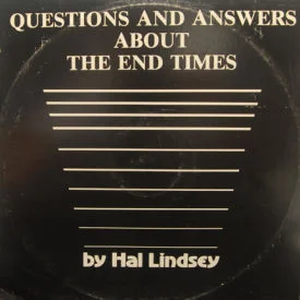 Hal Lindesy - Questions And Answers About The End Times