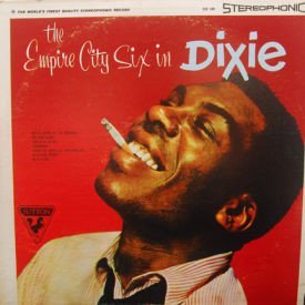 Empire City Six - Empire City Six In Dixie