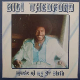 Bili Thedford - Music Of My 2nd Birth