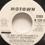 Devastating Affair - You Don't Know (How Hard It Is To Make It)