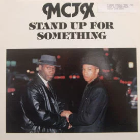 MCJX - Stand Up For Something