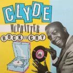 Clyde McPhatter - Rock And Cry