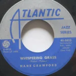 Hank Crawford - Skunky Green/Whispering Grass