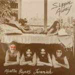 Aliotta Haynes Jeremiah - Slippin' Away - SEALED