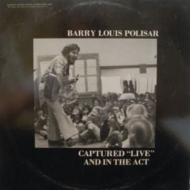 Barry Louis Polisar - Captured Live And In The Act