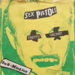 Sex Pistols - Pretty Vacant/Submission