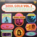 Johnny Adams/Betty Harris/Johnny Soul - Soul Gold Vol. 1