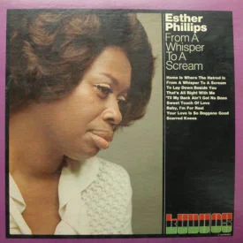 Esther Phillips - From A Whisper To A Scream