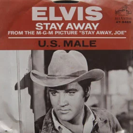 Elvis Presley - Stay Away/U.S. Male (with Picture Sleeve)