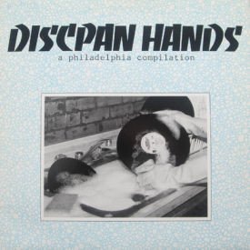 Various - Discpan Hands – A Philadelphia Compilation