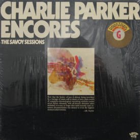 Charlie Parker - Encores – The Savoy Sessions