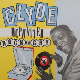 Clyde McPhatter - Rock And Cry