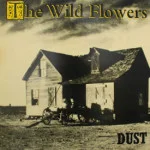 Wild Flowers - Dust