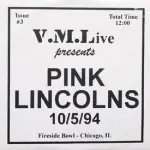 Pink Lincolns - 10/5/94 Fireside Bowl