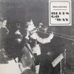 Melodons - Blues Go 'Way