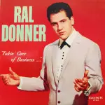 Ral Donner - Takin' Care Of Business