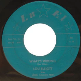 Lou Elliot - What’s Wrong/If I Were A Bell