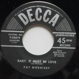 Pat Morrisey - Baby, It Must Be Love/You’re The Greatest