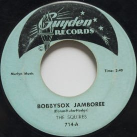 Squires - Bobbysox Jamboree/Guitar Mambo