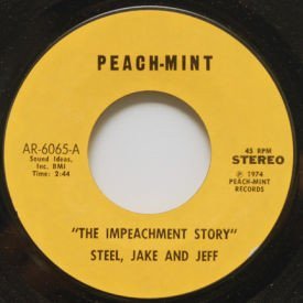 Steel, Jake And Jeff/Lou Toby And His Heavies - The Impeachment Story/Heavy Steppin’