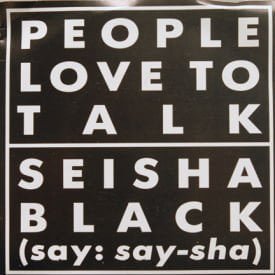 Seisha Black - People Love To Talk