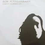 Ron Schneiderman - Complete Recordings 1995