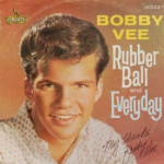 Bobby Vee - Rubber Ball/Everyday