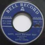 Dottie Evans - Happy, Happy Birthday Baby/Wake Up Little Susie