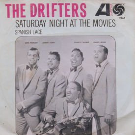 Drifters - Saturday Night At The Movies/Spanish Lace
