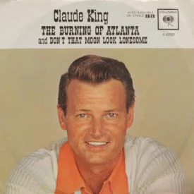 Claude King - The Burning Of Atlanta