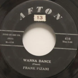 Frank Pizani - Wanna Dance/It’s No Fun