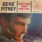 Gene Pitney - Twenty Four Hours From Tulsa/Lonely Night Dreams